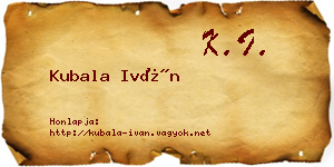 Kubala Iván névjegykártya