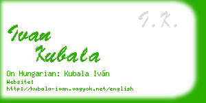 ivan kubala business card